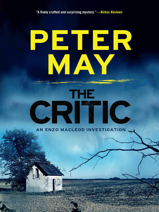 Title details for The Critic by Peter May - Available